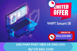 VNPT Smart IR - Giải pháp phát hiện và ứng cứu sự cố điểm cuối VNPT